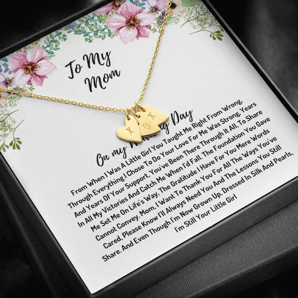 Mother Of The Bride Hearts Necklace- I Am Still Your Little Girl