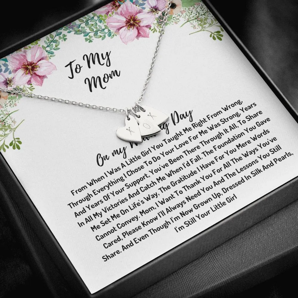 Mother Of The Bride Hearts Necklace- I Am Still Your Little Girl